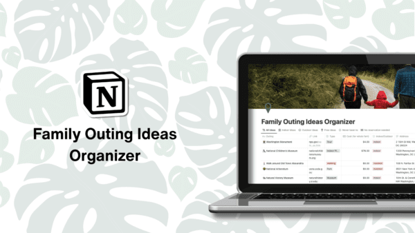 Family Outings Idea Organizer Notion Template