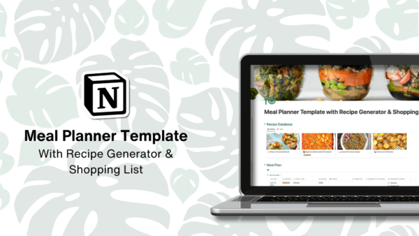 Notion Meal Planner Template with Recipe Generator & Shopping List