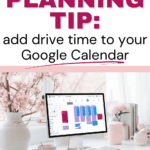 How to add travel time to an event in Google Calendar Plan Do Thrive